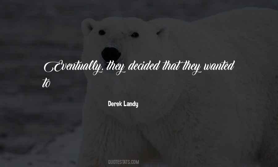 Derek Landy Quotes #66159