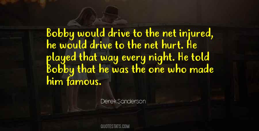 Derek Sanderson Quotes #1801721