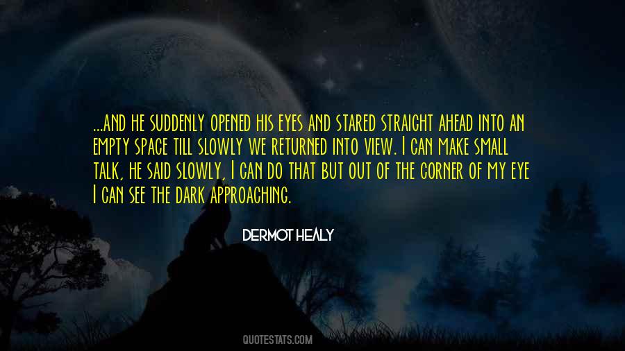 Dermot Healy Quotes #630440