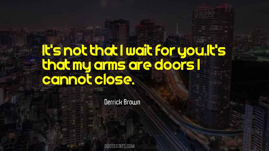 Derrick Brown Quotes #1159958