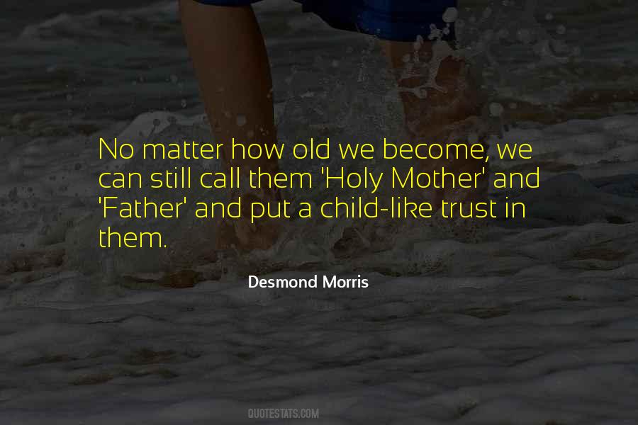 Desmond Morris Quotes #702631
