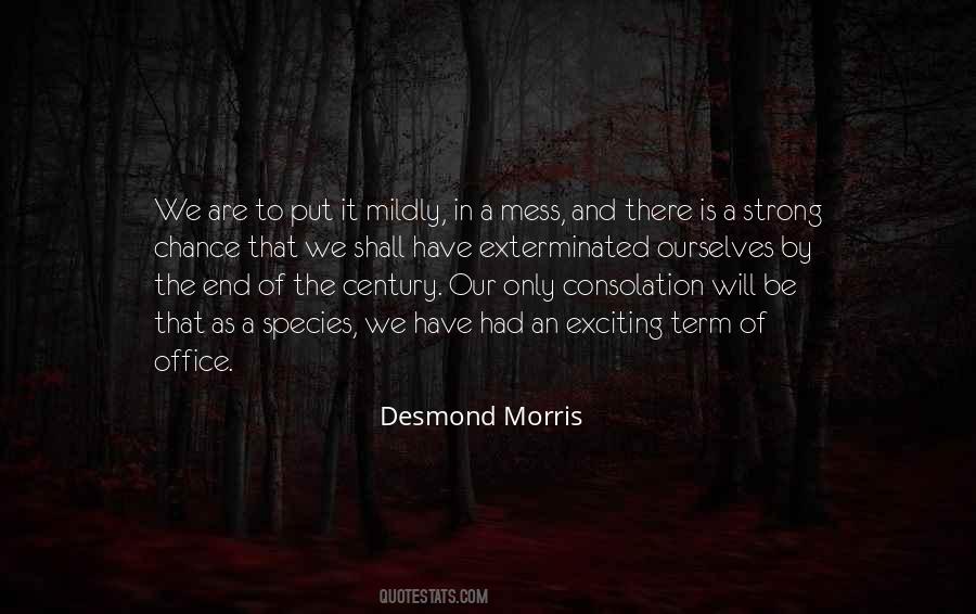 Desmond Morris Quotes #893064