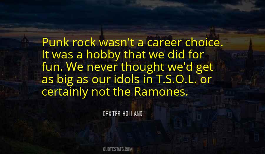 Dexter Holland Quotes #1023936