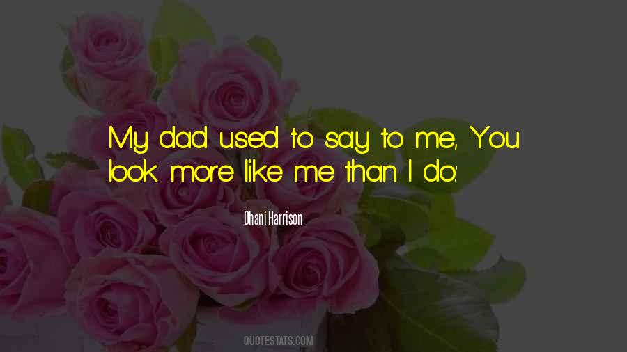 Dhani Harrison Quotes #713294