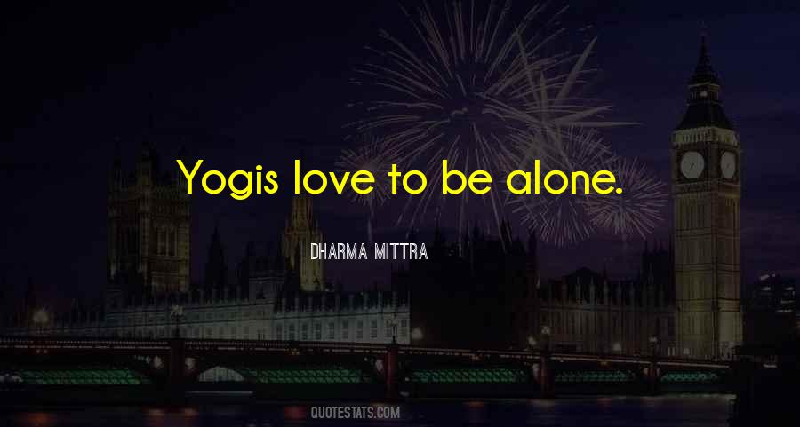 Dharma Mittra Quotes #239258