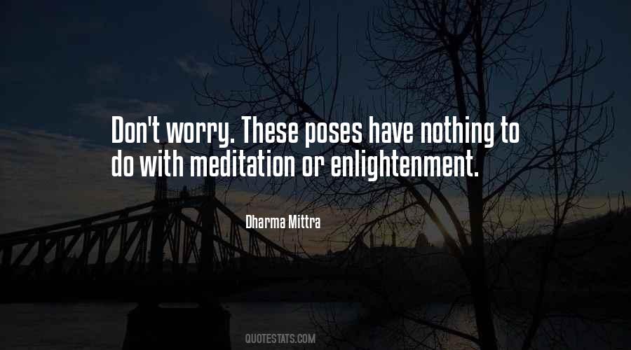 Dharma Mittra Quotes #51843