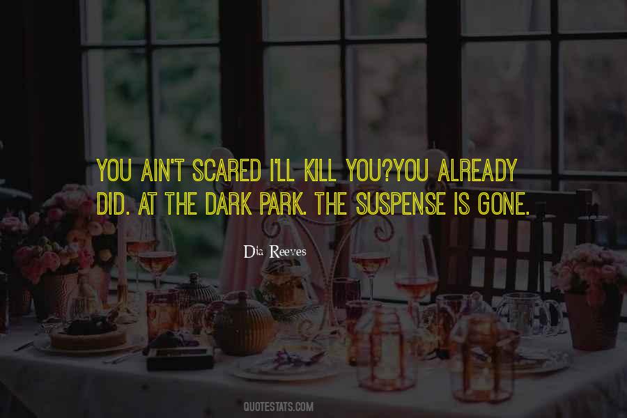 Dia Reeves Quotes #1206558