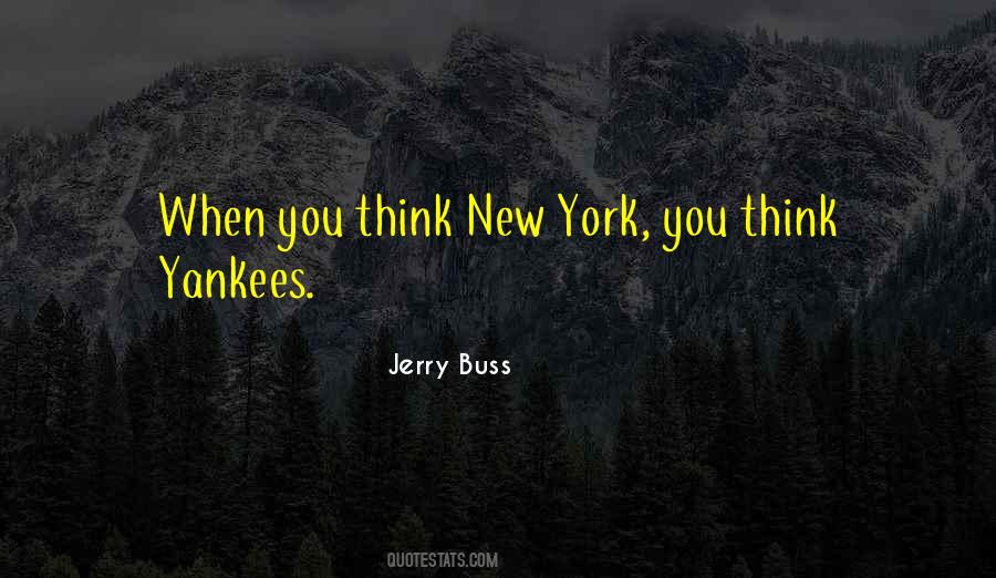 Quotes About New York Yankees #1223844