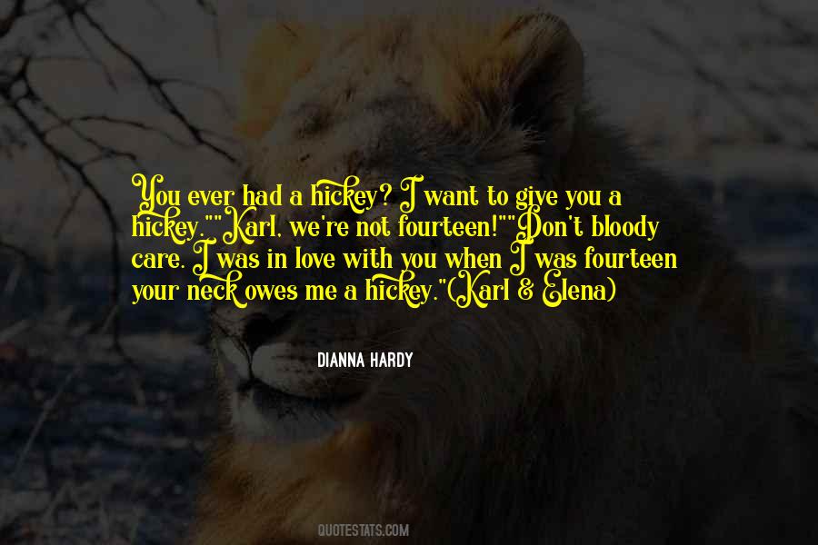 Dianna Hardy Quotes #627030