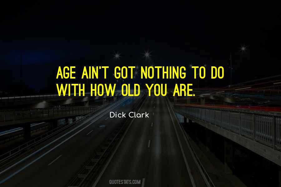 Dick Clark Quotes #480531