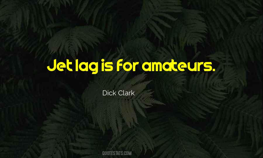 Dick Clark Quotes #726791