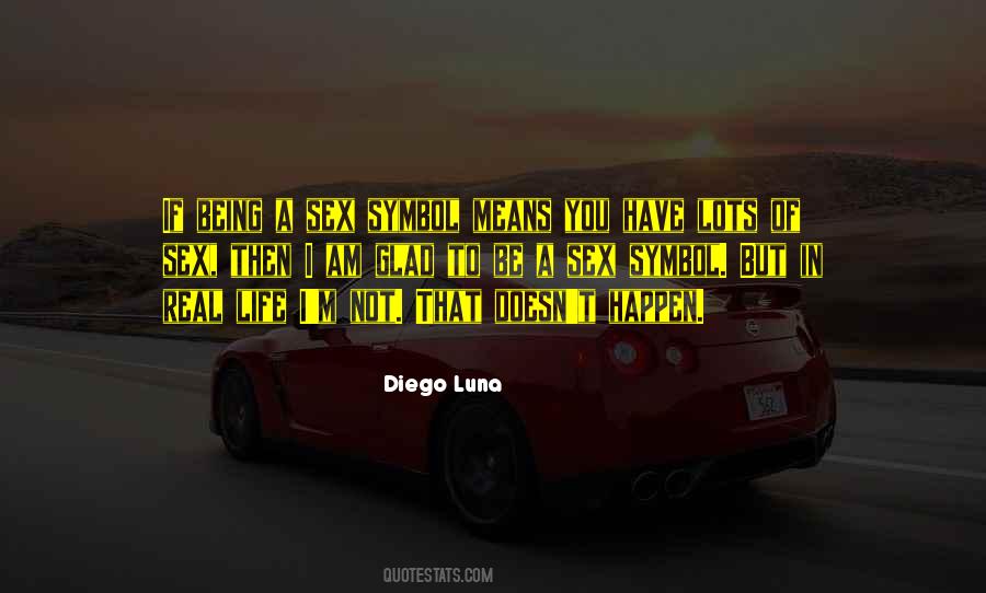 Diego Luna Quotes #1019534