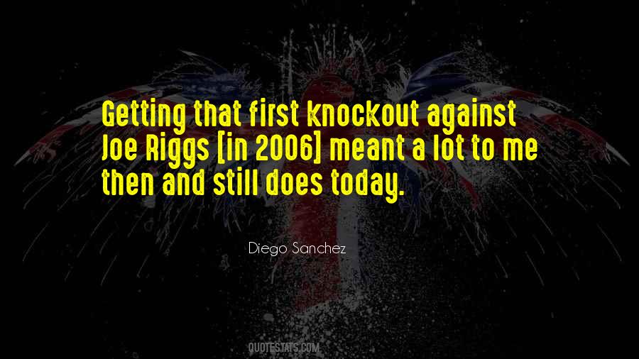 Diego Sanchez Quotes #1163089