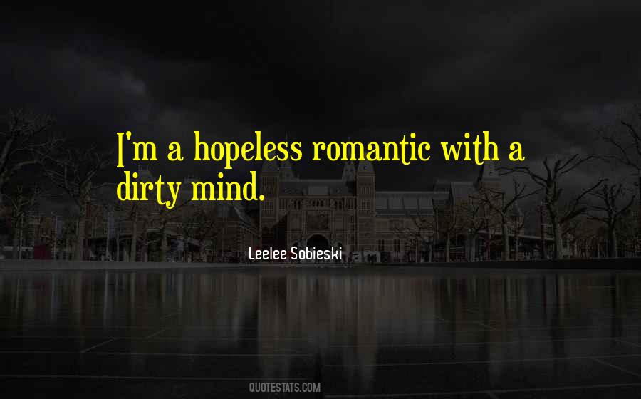 Quotes About Hopeless Romantic #872659