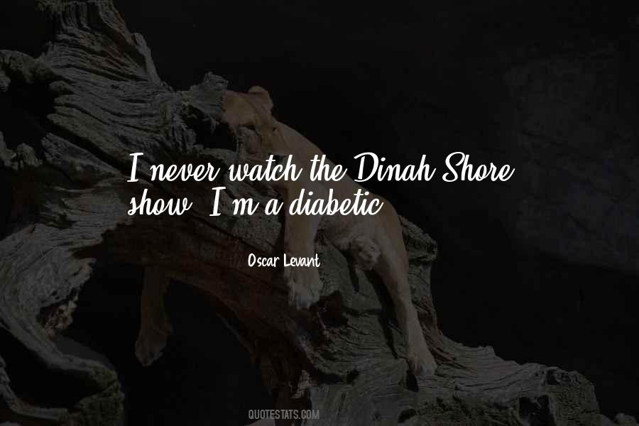 Dinah Shore Quotes #444776