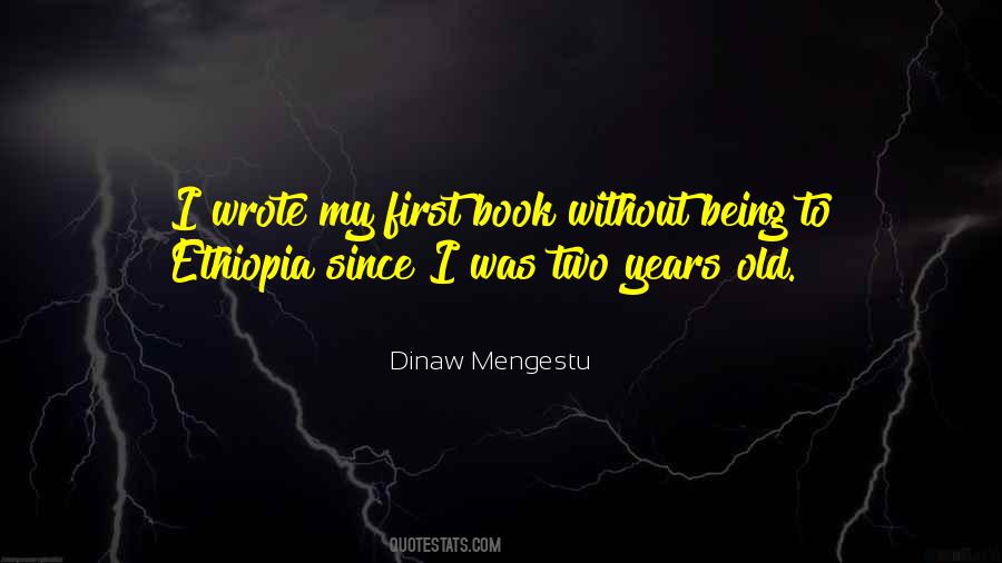 Dinaw Mengestu Quotes #1245976