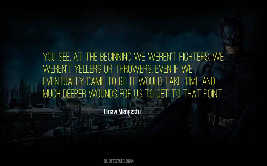 Dinaw Mengestu Quotes #1515716