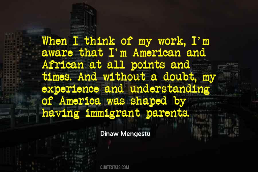 Dinaw Mengestu Quotes #1715610