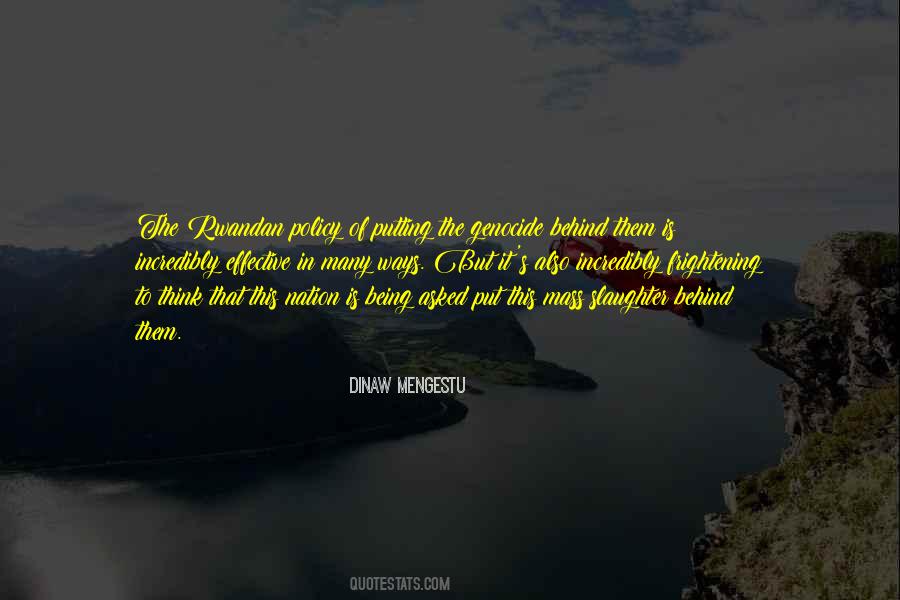 Dinaw Mengestu Quotes #53454
