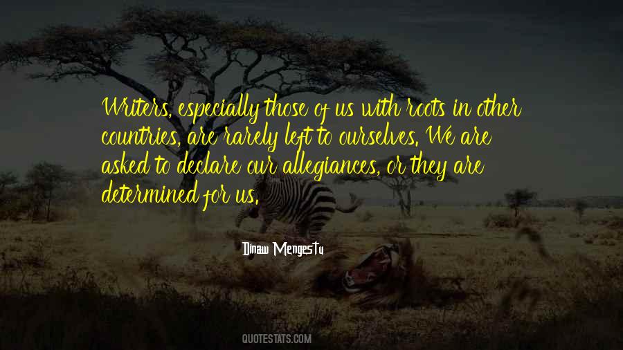 Dinaw Mengestu Quotes #539304