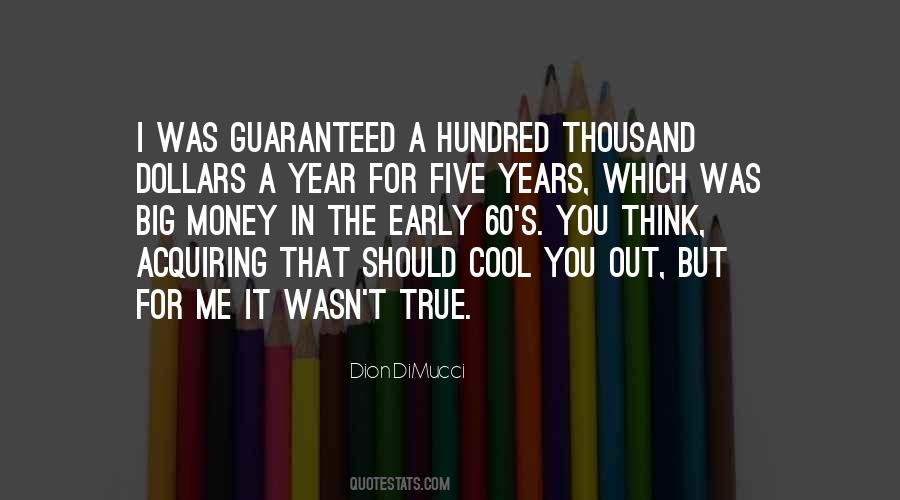 Dion Dimucci Quotes #782944