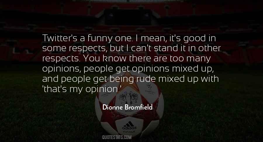 Dionne Bromfield Quotes #521693
