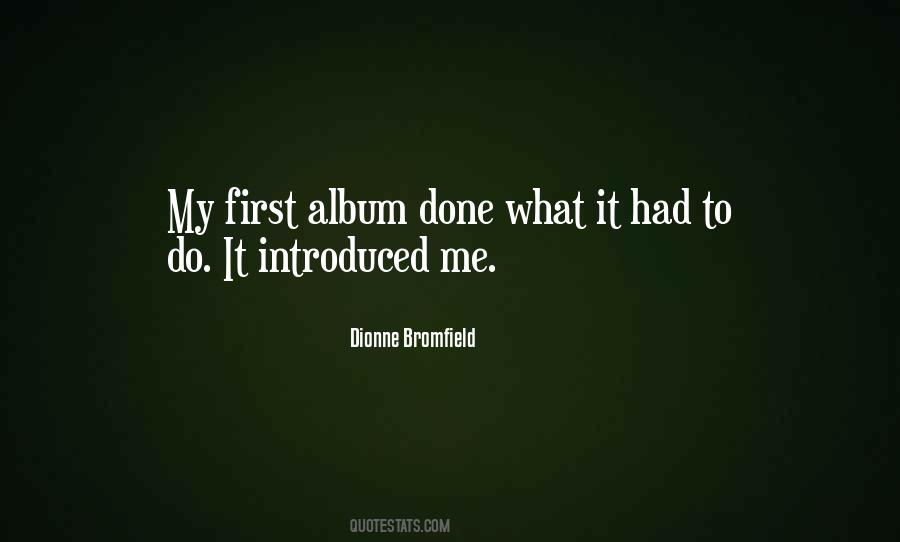 Dionne Bromfield Quotes #959279
