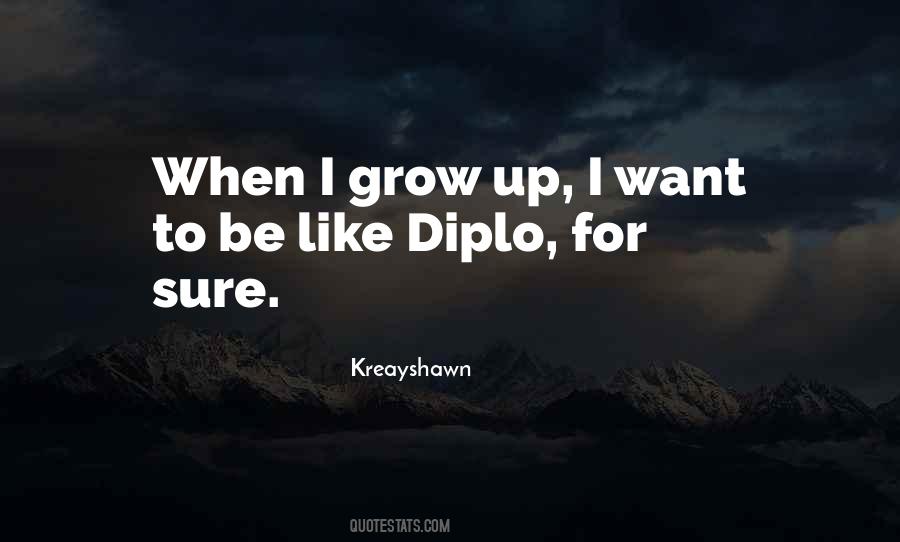Diplo Quotes #362766