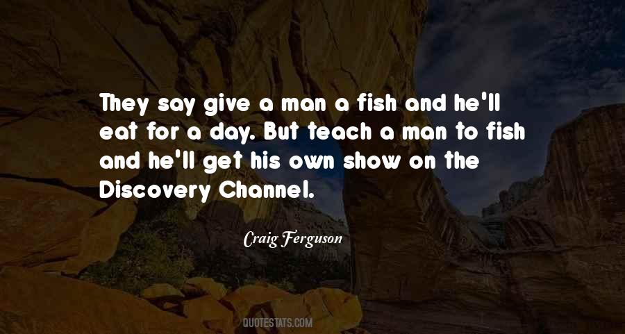 Discovery Channel Quotes #1155942