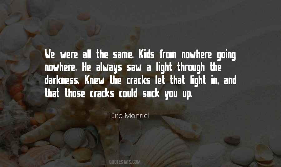Dito Montiel Quotes #745713