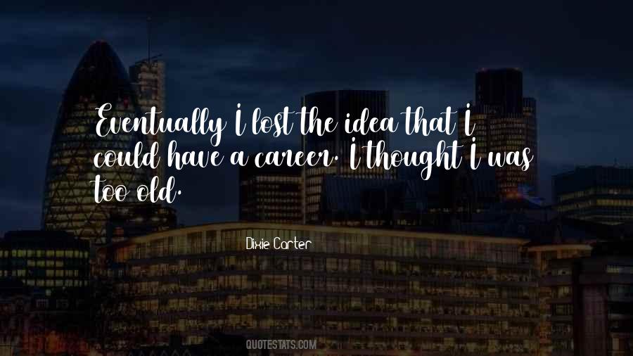 Dixie Carter Quotes #1135922
