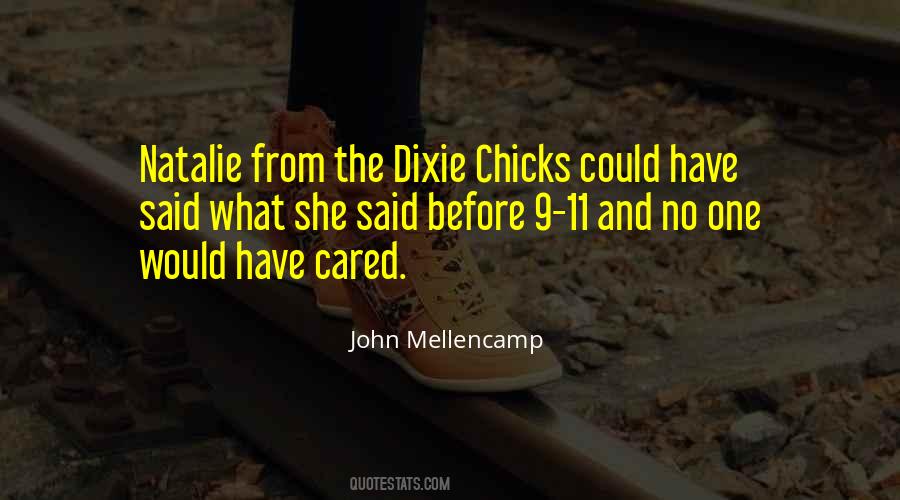 Dixie Chicks Quotes #1803670