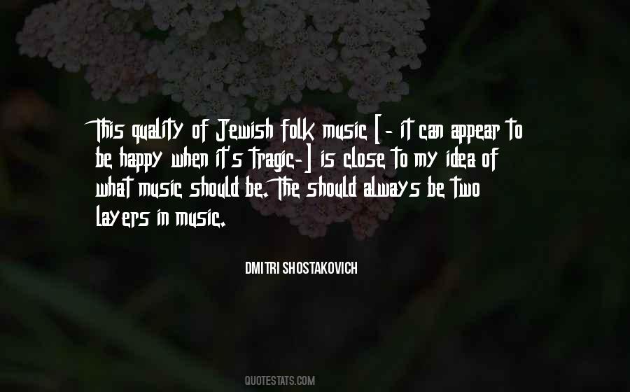 Dmitri Shostakovich Quotes #88044