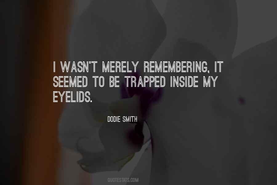 Dodie Smith Quotes #161840