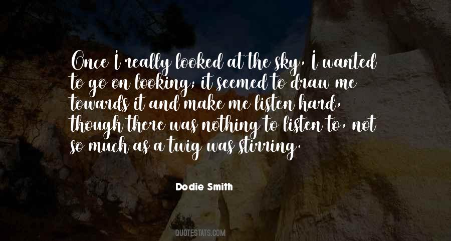 Dodie Smith Quotes #413812