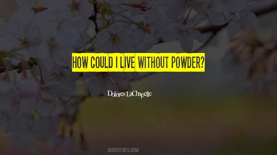 Dolores Lachapelle Quotes #761429 Dolores Lachapelle Quotes #761429