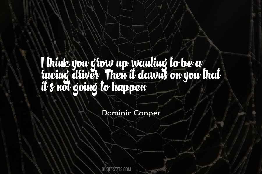 Dominic Cooper Quotes #170103