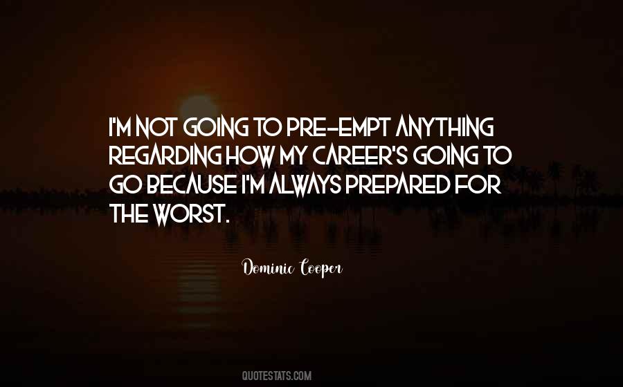 Dominic Cooper Quotes #494181