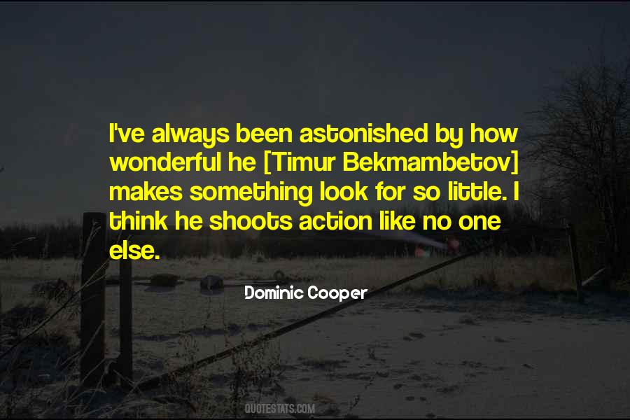 Dominic Cooper Quotes #628598