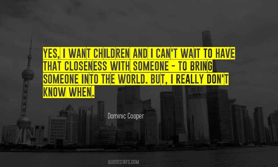 Dominic Cooper Quotes #701642