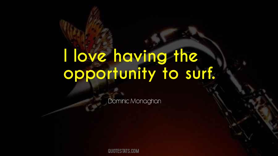 Dominic Monaghan Quotes #1391597