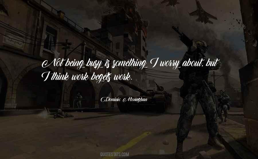 Dominic Monaghan Quotes #1851612