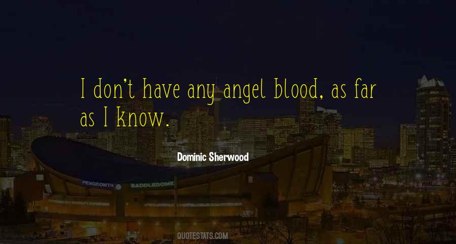 Dominic Sherwood Quotes #40827