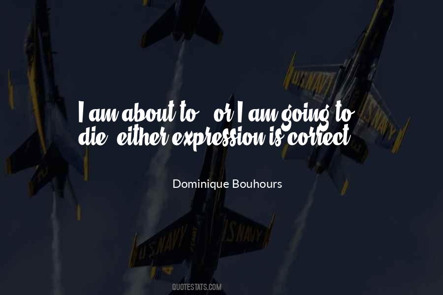 Dominique Bouhours Quotes #301810