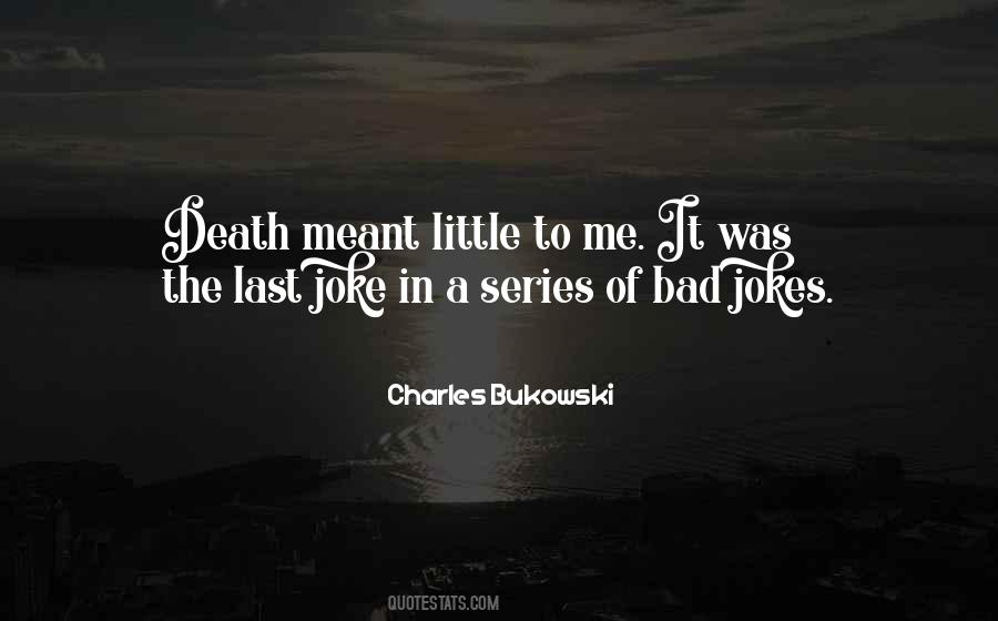 Quotes About A Bad Joke #227996