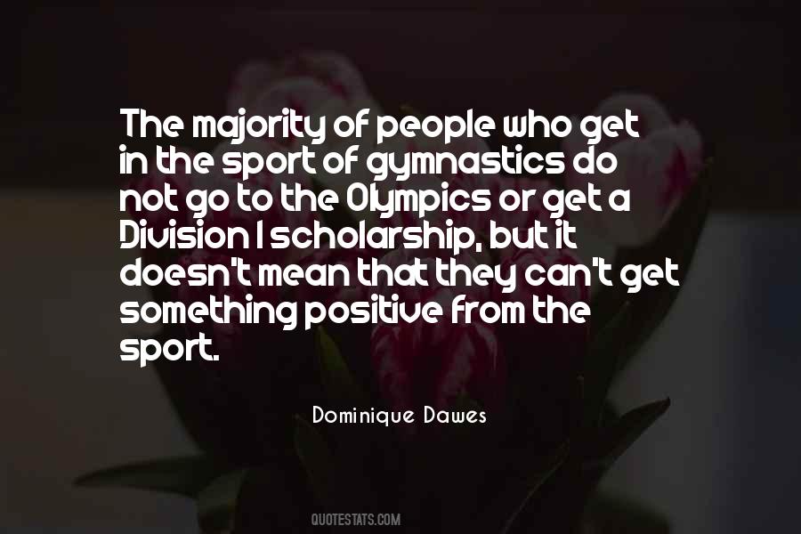 Dominique Dawes Quotes #841988