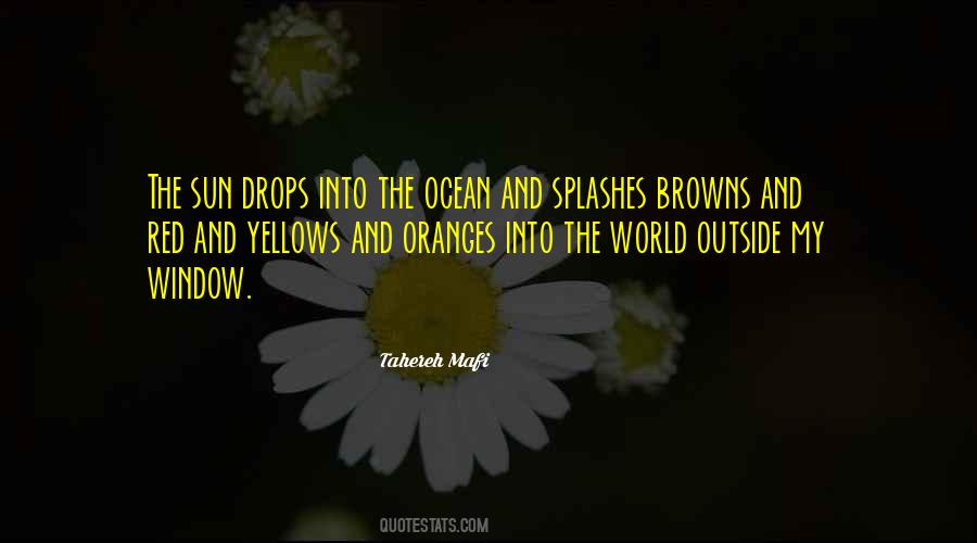 Quotes About Splashes #1677606