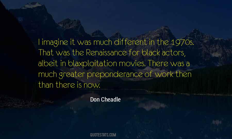 Don Cheadle Quotes #181291