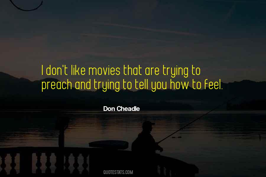 Don Cheadle Quotes #319813