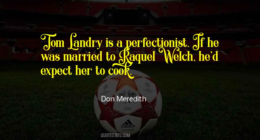 Don Meredith Quotes #178545